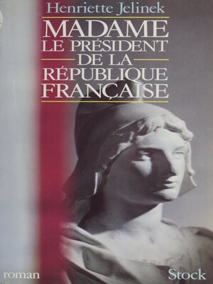 cover image of Madame le Président de la République française